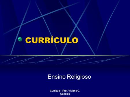 Currículo - Prof. Viviane C. Cândido