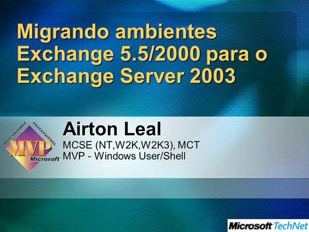 Migrando ambientes Exchange 5.5/2000 para o Exchange Server 2003