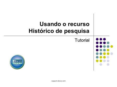 Usando o recurso Histórico de pesquisa