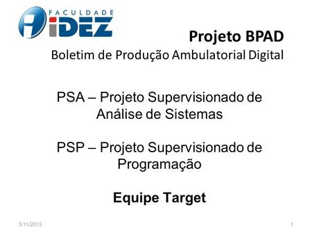 Projeto BPAD Boletim de Produção Ambulatorial Digital