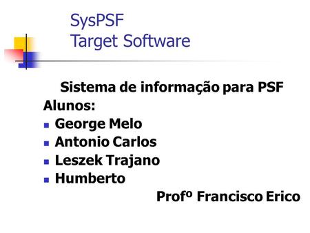 Sistema de informação para PSF