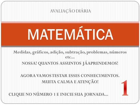 1 MATEMÁTICA AVALIAÇÃO DIÁRIA