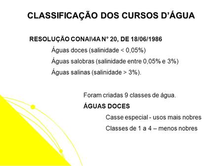 CLASSIFICAÇÃO DOS CURSOS D’ÁGUA
