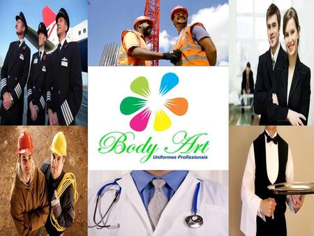 A Body Art Uniformes Profissionais é uma empresa especializada na fabricação e venda no atacado de uniformes profissionais, tais como: ● Uniformes sociais/finos:
