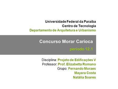01/29 Concurso Morar Carioca período 12.1
