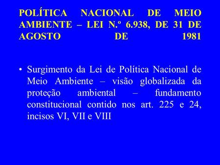 POLÍTICA NACIONAL DE MEIO AMBIENTE – LEI N. º 6