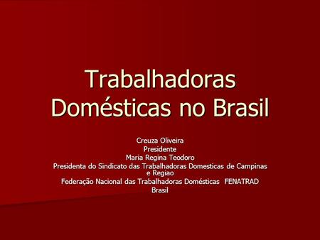 Trabalhadoras Domésticas no Brasil