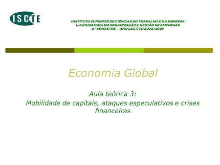 Mobilidade de capitais, ataques especulativos e crises financeiras