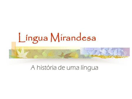 A história de uma língua