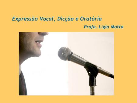 Expressão Vocal, Dicção e Oratória