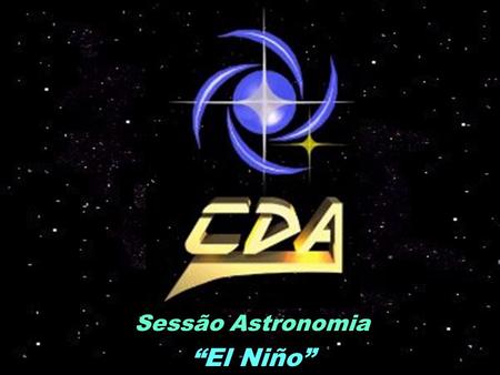 Sessão Astronomia “El Niño”