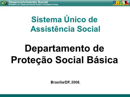 Proteção Social Básica
