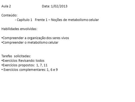 Aula 2			Data: 1/02/2013 Conteúdo: