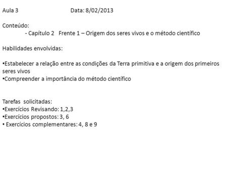 Aula 3			Data: 8/02/2013 Conteúdo: