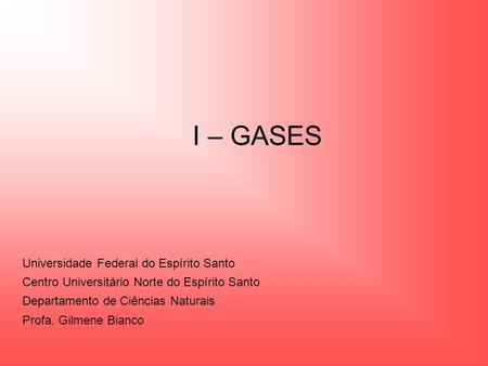 I – GASES Universidade Federal do Espírito Santo