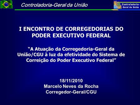 I ENCONTRO DE CORREGEDORIAS DO PODER EXECUTIVO FEDERAL