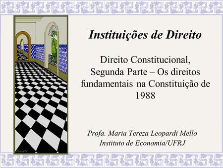 Profa. Maria Tereza Leopardi Mello Instituto de Economia/UFRJ