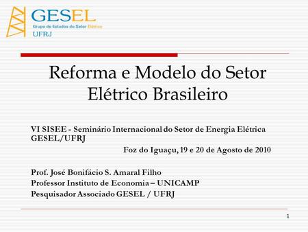 Reforma e Modelo do Setor Elétrico Brasileiro