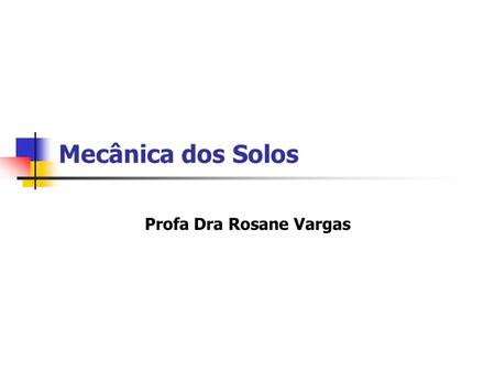 Profa Dra Rosane Vargas