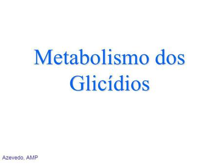 Metabolismo dos Glicídios