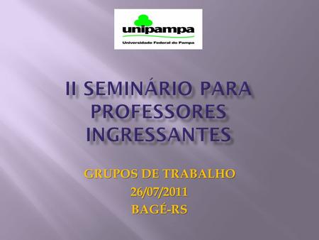 II SEMINÁRIO PARA PROFESSORES INGRESSANTES