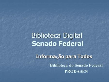 Biblioteca Digital Senado Federal