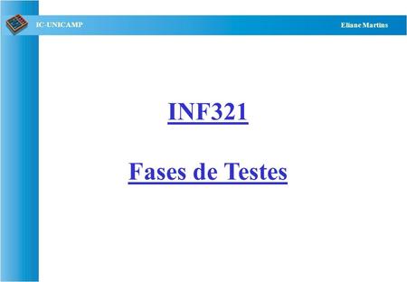 INF321 Fases de Testes.