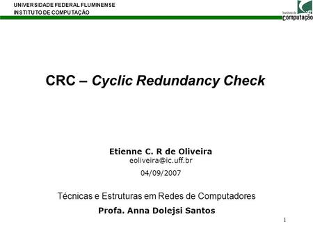 CRC – Cyclic Redundancy Check