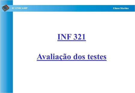 INF 321 Avaliação dos testes.