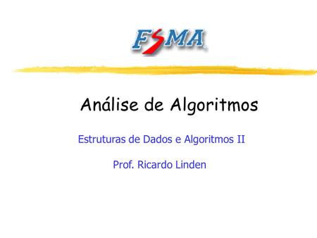 Estruturas de Dados e Algoritmos II