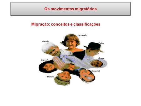 Os movimentos migratórios