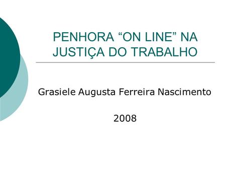 PENHORA “ON LINE” NA JUSTIÇA DO TRABALHO