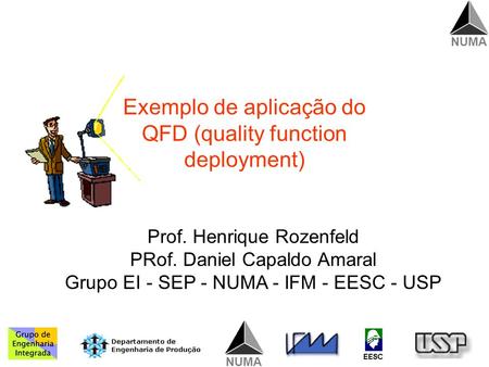 Exemplo de aplicação do QFD (quality function deployment)