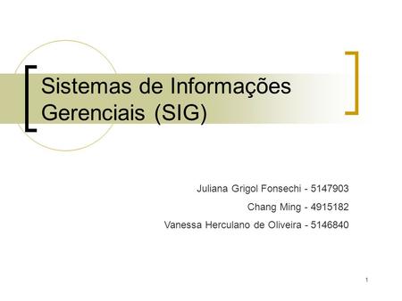 Sistemas de Informações Gerenciais (SIG)