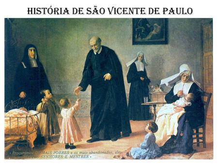 História de São Vicente de Paulo