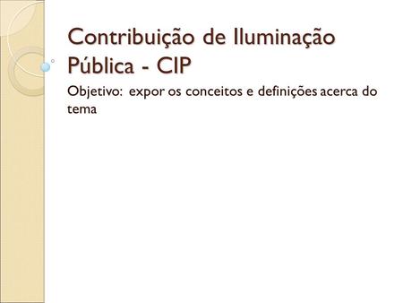 Contribuição de Iluminação Pública - CIP