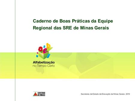 Caderno de Boas Práticas da Equipe Regional das SRE de Minas Gerais
