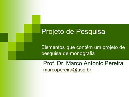 Prof. Dr. Marco Antonio Pereira