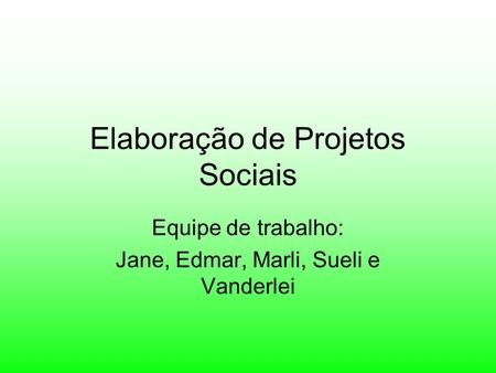 Elaboração de Projetos Sociais