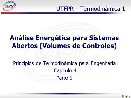 Análise Energética para Sistemas Abertos (Volumes de Controles)