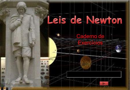 Leis de Newton Caderno de Exercícios.
