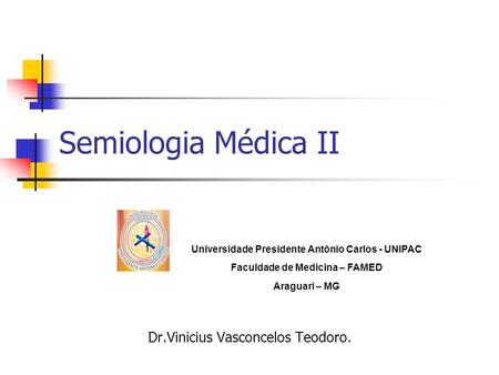 Dr.Vinicius Vasconcelos Teodoro.