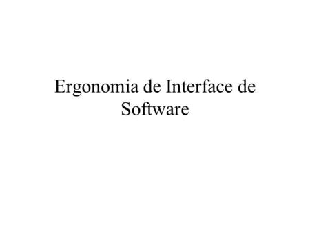 Ergonomia de Interface de Software