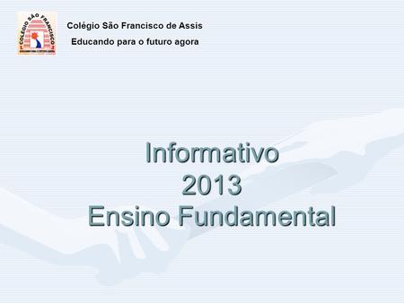 Informativo 2013 Ensino Fundamental