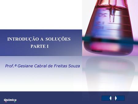 A adição de solutos a solventes pode originar três tipos de sistemas — soluções, suspensões e colóides A diferença fundamental entre uma solução e uma.