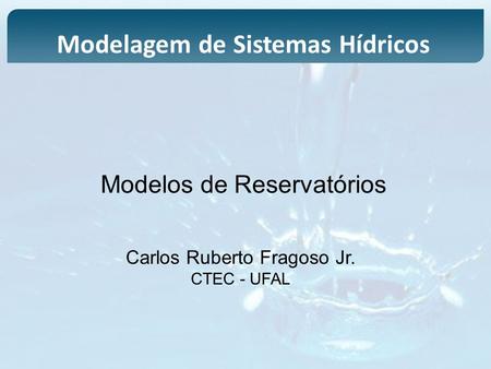 Modelos de Reservatórios