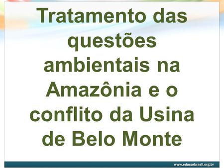 O presidente Lula, em seu discurso sobre os investimentos na Amazônia, diz que: