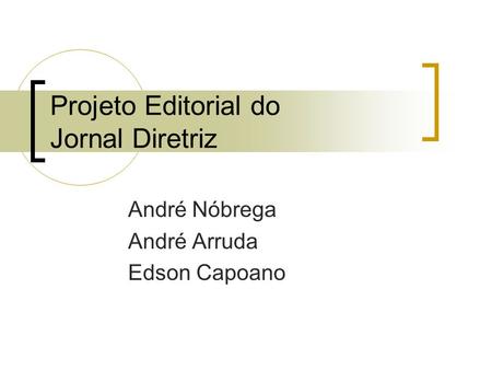 Projeto Editorial do Jornal Diretriz