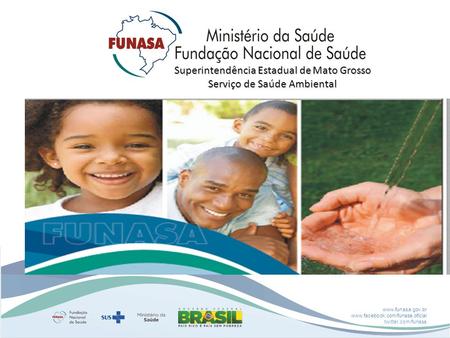Superintendência Estadual de Mato Grosso Serviço de Saúde Ambiental