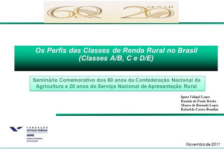 Os Perfis das Classes de Renda Rural no Brasil (Classes A/B, C e D/E)
